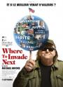 WHERE TO INVADE NEXT